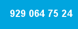 929 064 75 24 929 064 75 24